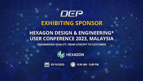 DEP Exhibiting Sponsor at Hexagon Design & Engineering* User Conference 2023 in Malaysia