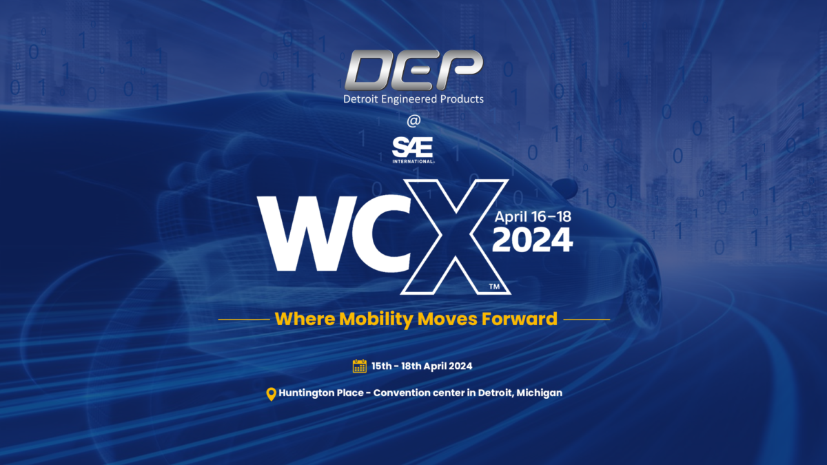 DEP at SAE WCX 2024 Where mobility moves Forward